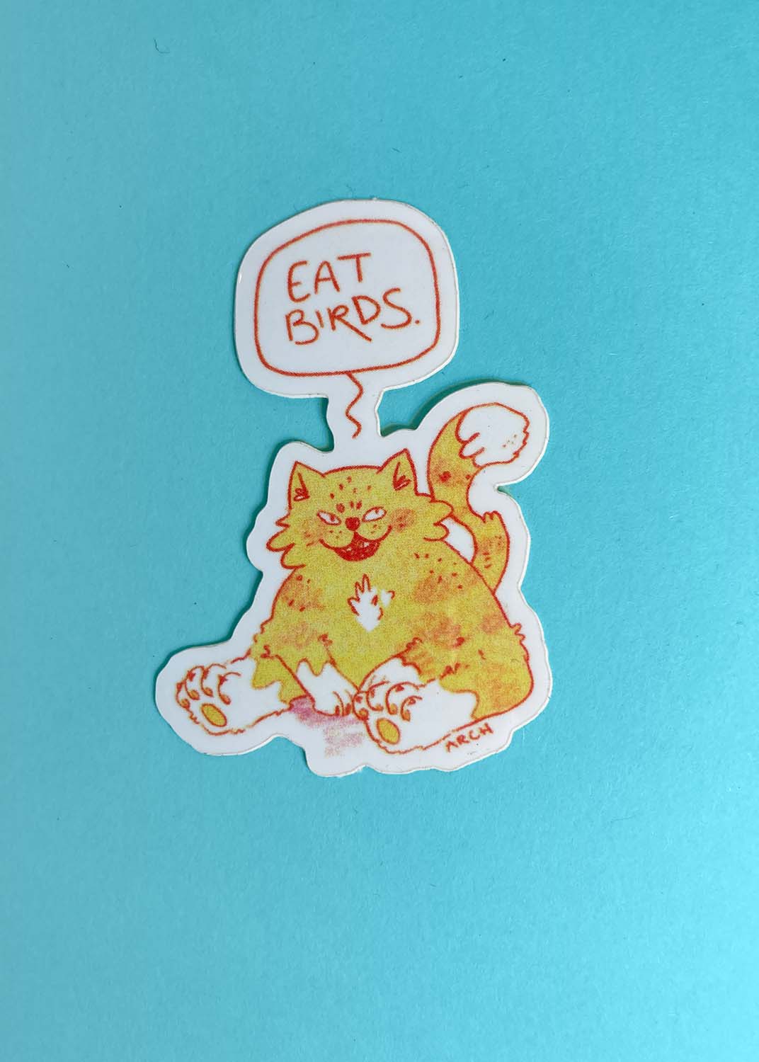 Eat Birds Sticker